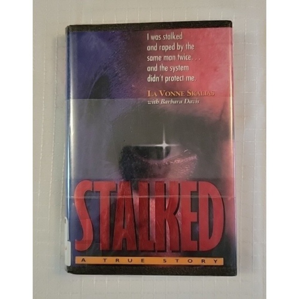 Stalked: A True Story by LA Vonne Skalias;  Barbara‎ Davis